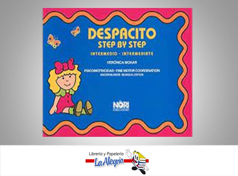DESPACITO INTERMEDIO INTERMEDIATE  TEMATICA INGLES AUTOR MOHAR VERONICA EDITORIAL NORIEGA EDITORES