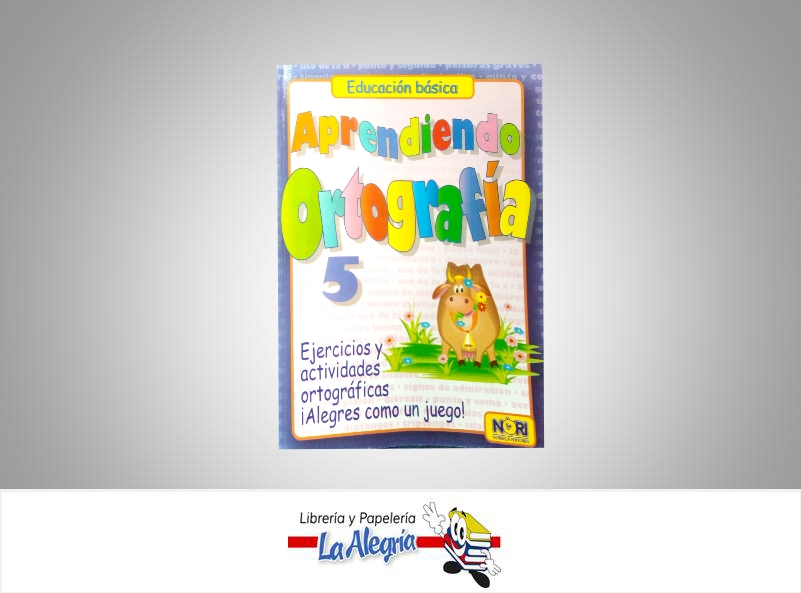 APRENDIENDO ORTOGRAFIA 5  TEMATICA EDUCACION AUTOR VAZQUEZ FRANCISCO EDITORIAL NORIEGA EDITORES