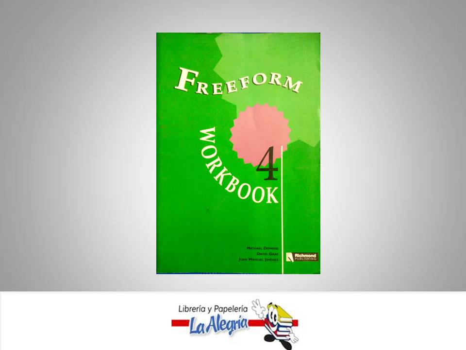 FREEFORM 4 WORKBOOK  TEMATICA IDIOMAS AUTOR DOWNIE MICHAEL EDITORIAL RICHMOND