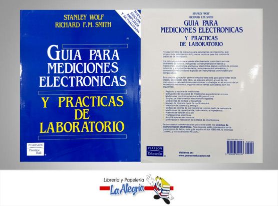 GUIA PARA MEDICIONES ELECTRONICAS Y PRAC  TEMATICA ELECTRONICA AUTOR STANLEY WOLF-RICHARD F.M. EDITORIAL PEARSON