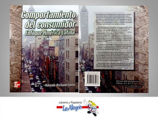 COMPORTAMIENTO DEL CONSUMIDOR  TEMATICA MARKETING AUTOR ARELLANO, ROLANDO EDITORIAL MC GRAW HILL
