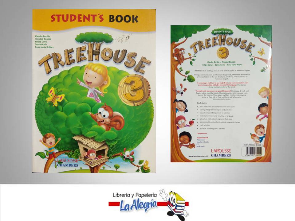 TREEHOUSE 3 STUDENTS BOOK  TEMATICA IDIOMAS AUTOR BONILLA CLAUDIA EDITORIAL LAROUSSE