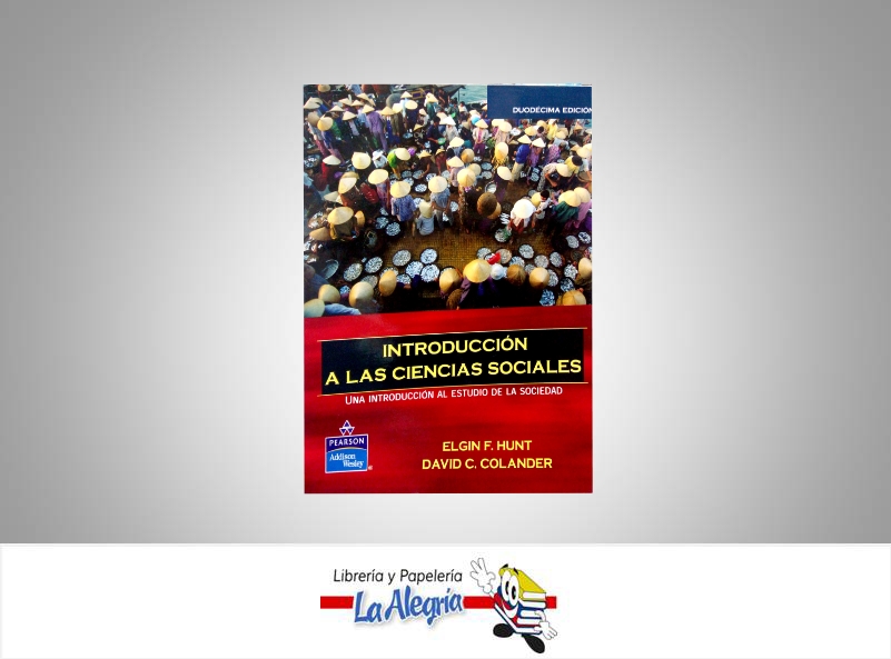 INTRODUCCION A LAS CIENCIAS SOCIALES  TEMATICA PSICOLOGIA AUTOR HUNT ELGIN EDITORIAL PEARSON