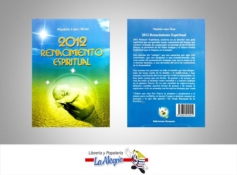 2012 RENACIMIENTO ESPIRITUAL  TEMATICA ESOTERISMO AUTOR LOPEZ MENA, MIGDALIA EDITORIAL KOESALA