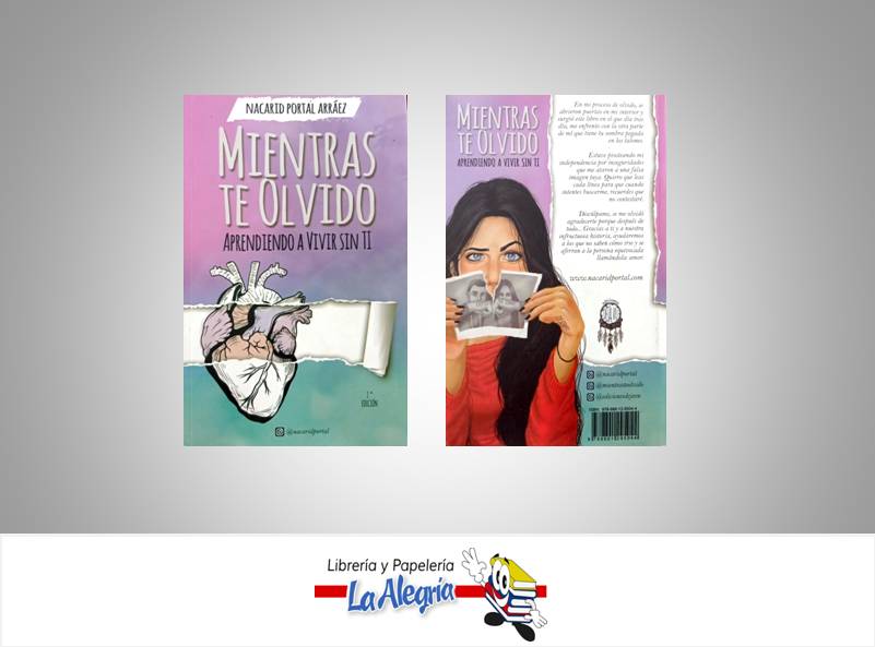 MIENTRAS TE OLVIDO TEMATICA AUTOAYUDA AUTOR PORTAL ARRAEZ, NACARID EDITORIAL EDICIONES DEJAVU