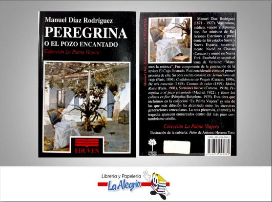 PEREGRINA O EL POZO ENCANTADO  TEMATICA NOVELA AUTOR MANUEL DIAZ EDITORIAL EDUVEN