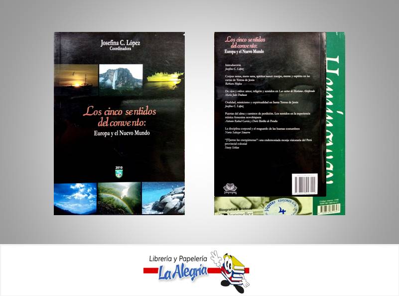 LOS CINCO SENTIDOS DEL CONVENTO  TEMATICA RELIGION AUTOR LOPEZ JOSEFINA EDITORIAL UCAB