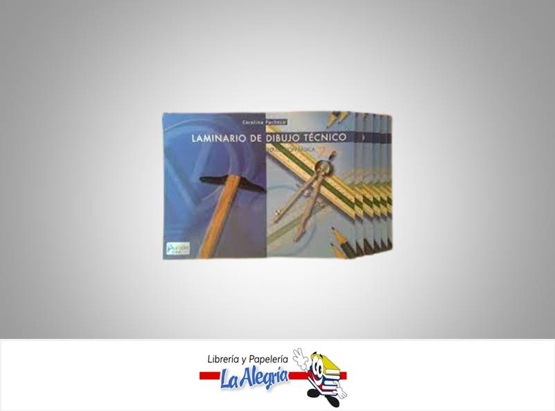 LAMINARIO DE DIBUJO TECNICO 7  TEMATICA DIBUJO TECNICO AUTOR PACHECO CAROLINA EDITORIAL EDITORIAL ACTUALIDAD