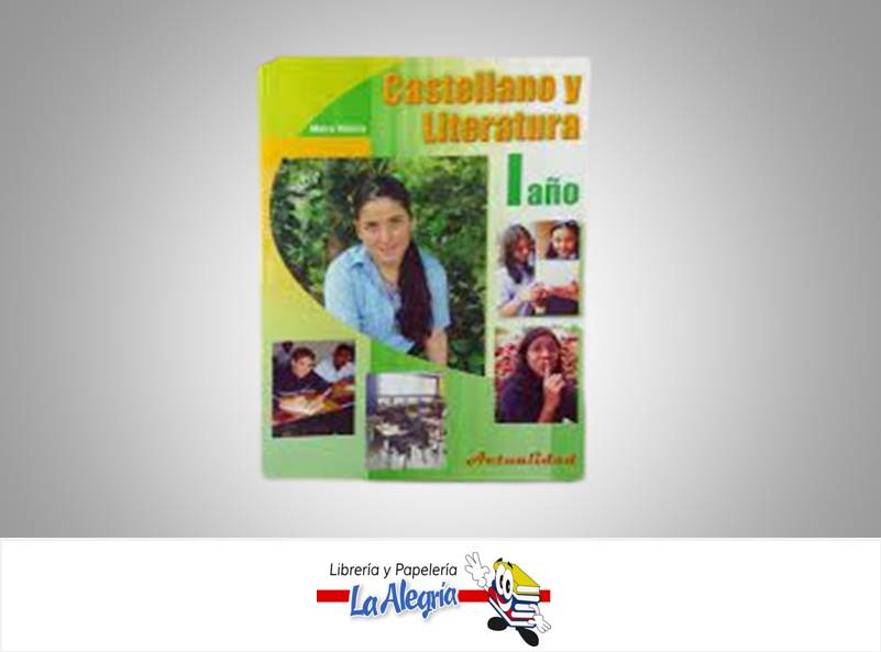 CASTELLANO Y LITERATURA 1  TEMATICA CASTELLANO Y LITERATURA AUTOR MOLINA MAIRA EDITORIAL ACTUALIDAD
