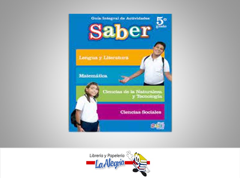 GUIA INTEGRAL SABER 5 TEMATICA EDUCACION EDITORIAL SABER