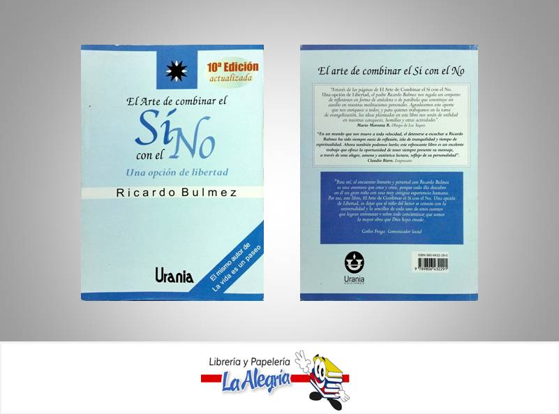 EL ARTE DE COMBINAR EL SI CON EL NO TEMATICA AUTOAYUDA AUTOR BULMEZ, RICARDO EDITORIAL URANIA