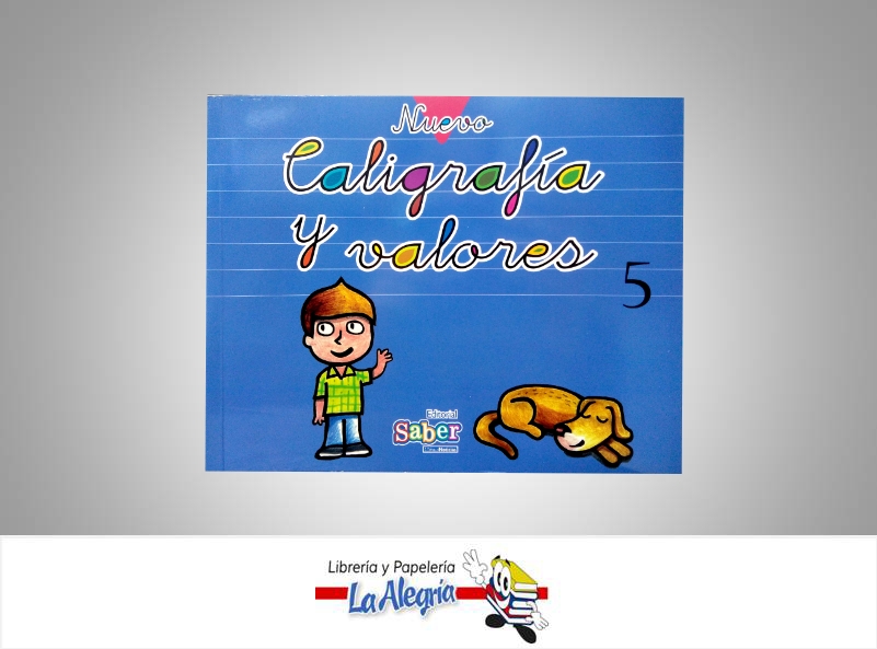 CALIGRAFIA Y VALORES 5 TEMATICA EDUCACION EDITORIAL EDITORIAL SABER