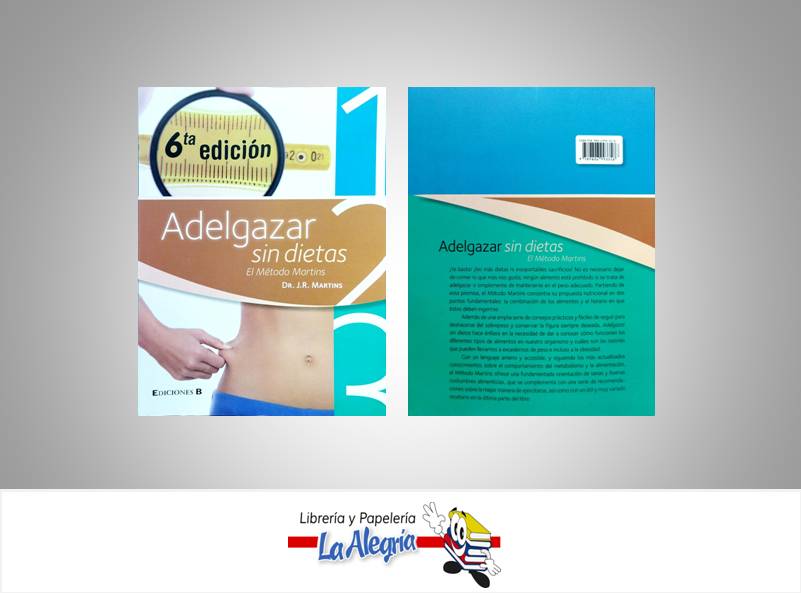 ADELGAZAR SIN DIETAS TEMATICA SALUD AUTOR MARTINS, J.R. EDITORIAL EDICIONES B