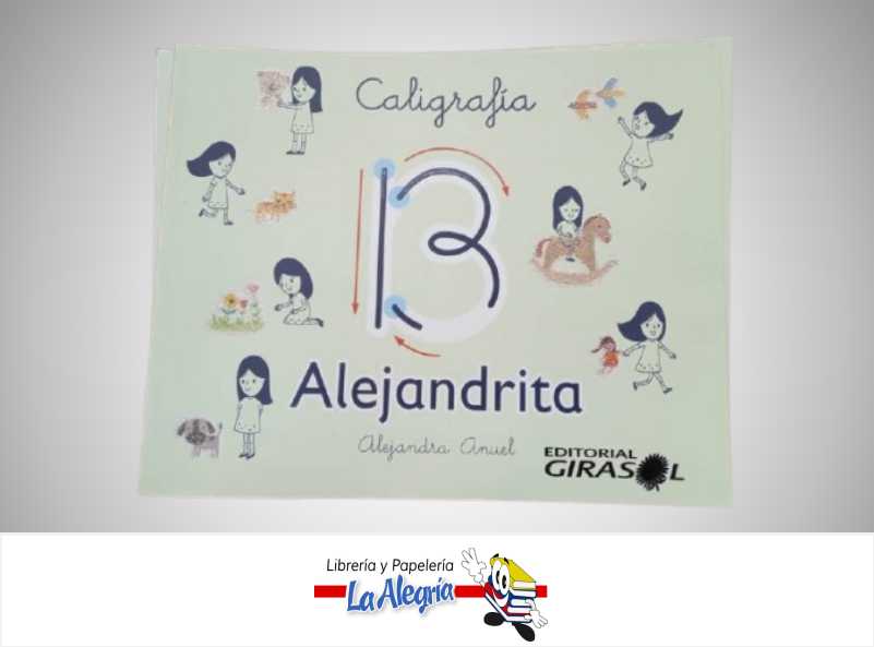 CALIGRAFIA ALEJANDRITA B TEMATICA CALIGRAFIA AUTOR ALEJANDRA ANUEL EDITORIAL GIRASOL