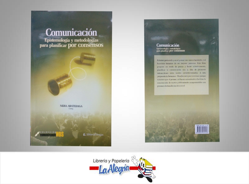 COMUNICACION EPISTEMOLOGIA Y METODOLOGIA  TEMATICA COMUNICACION AUTOR NIDIA ABATEDAGA EDITORIAL BRUJAS