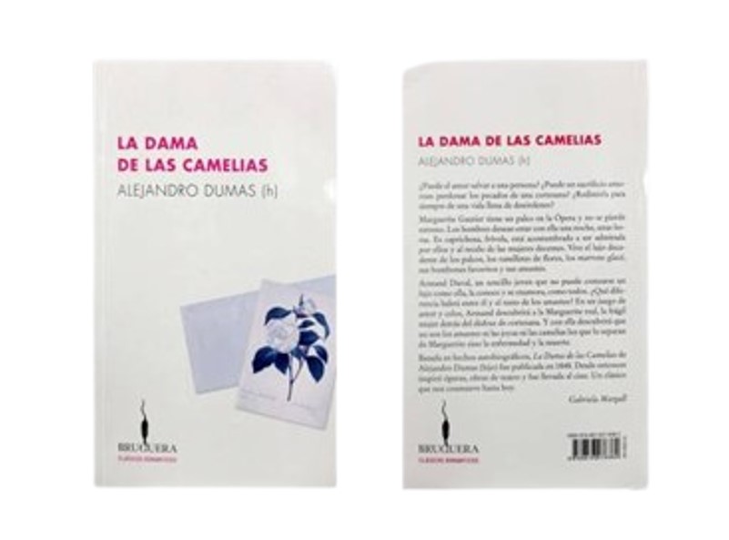 LA DAMA DE LAS CAMELIAS TEMATICA NOVELA AUTOR DUMAS, ALEJANDRO MARCA EDITORIAL BRUGUERA