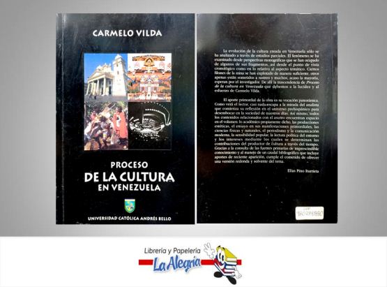 PROCESO DE LA CULTURA EN VENEZUELA  TEMATICA HISTORIA AUTOR VILDA, CARMELO EDITORIAL UNIV. CATOLICA ANDRES B