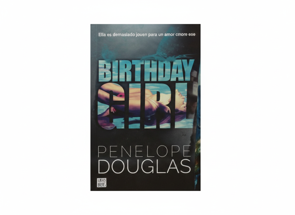 BIRTHDAY GIRL NOVELA JUVENIL AUTOR PENELOPE DOUGLAS MARCA CROSS BOOKS