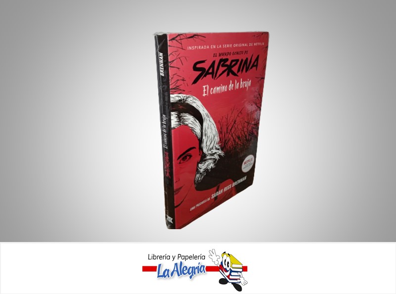 EL MUNDO OCULTO DE SABRINA EL CAMINO DE LA BRUJA TEMATICA NOVELA FICCION AUTOR SARAH REES BRENNAN MARCA PUCK