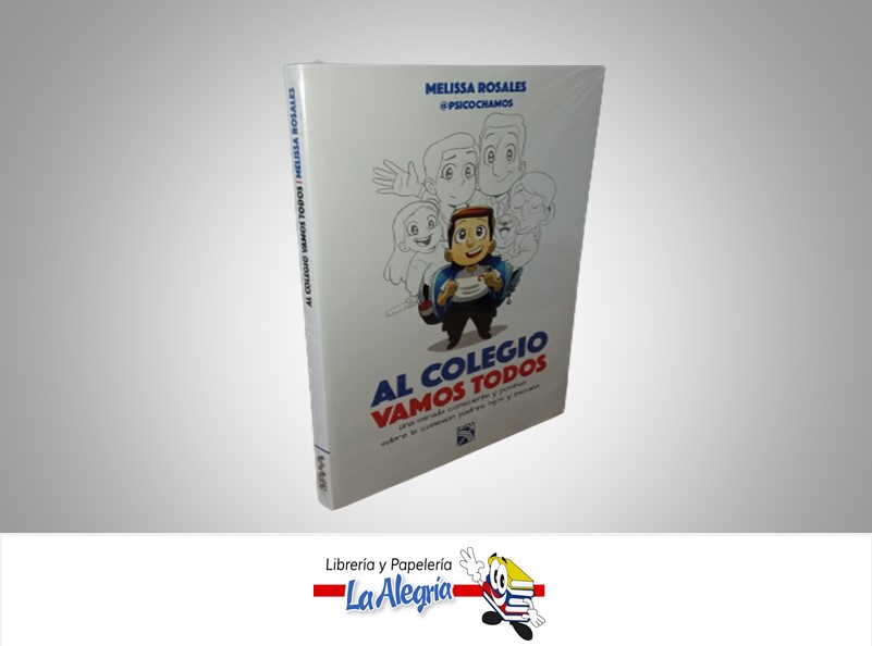 AL COLEGIO VAMOS TODOS TEMATICA PSICOLOGIA AUTOR MELISSA ROSALES MARCA DIANA