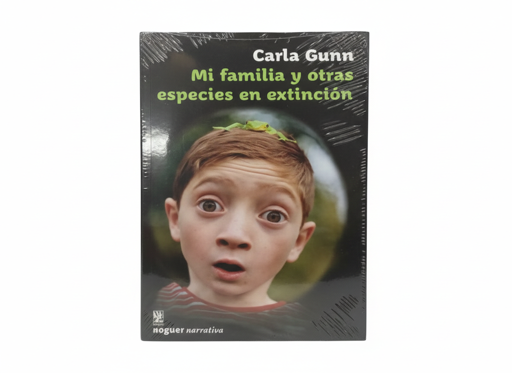 MI FAMILIA Y OTRAS ESPECIES EN EXTINCION  TEMATICA NOVELA JUVENIL AUTOR CARLA GUNN MARCA NOGUER