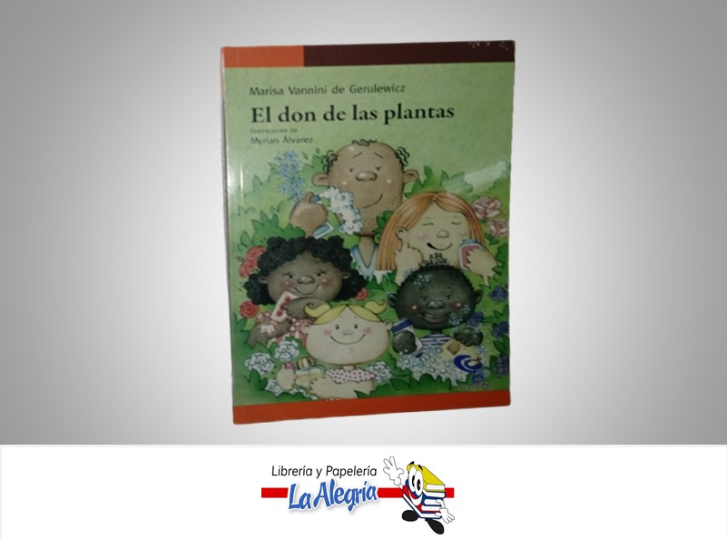 EL DON DE LAS PLANTAS TEMATICA CUENTO MARISA VANNINI DE GERULEWICZ