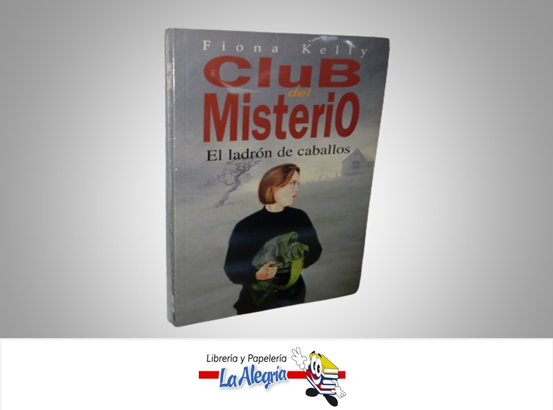 CLUB DEL MISTERIO EL LADRON DE CABALLOS TEMATICA NOVELA FICCION AUTOR FIONA KELLY EDITORIAL ZETA