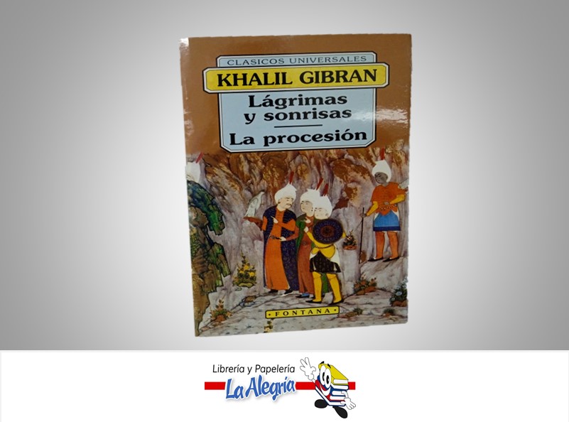LAGRIMAS Y SONRISAS/LA PROCESION TEMATICA NOVELA AUTOR KHALIL GIBRAN MATCA FONTANA