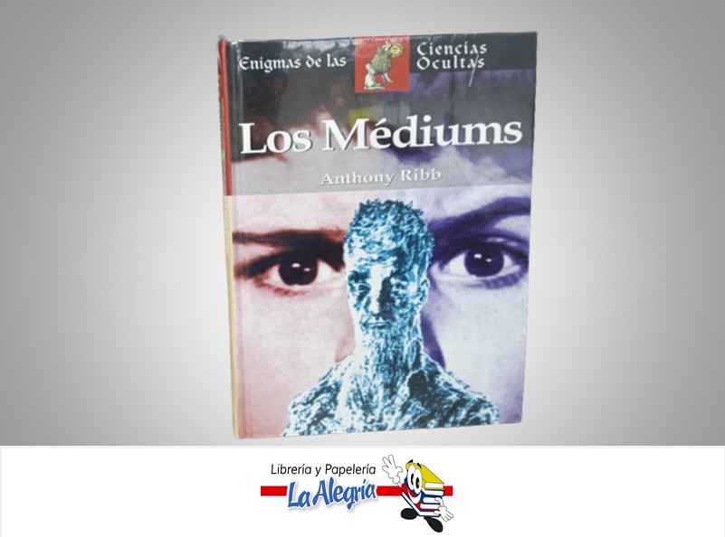 LOS MEDIUMS TEMATICA ESOTERISMO AUTOR ANTHONY RIBB MARCA EDIMAT LIBROS