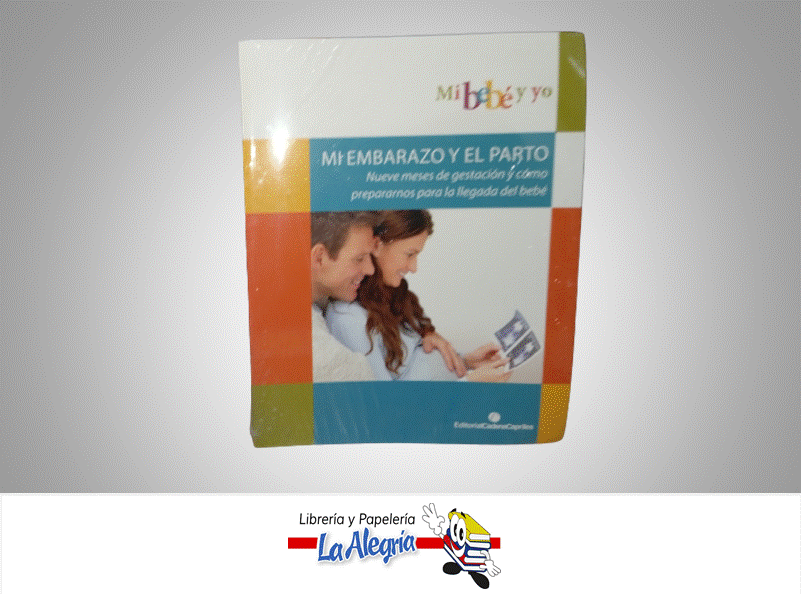 MI EMBARAZO Y EL PARTO TEMATICA MANUALES AUTOR EDITORIAL CAPRILES MARCA EDITORIAL CAPRILES
