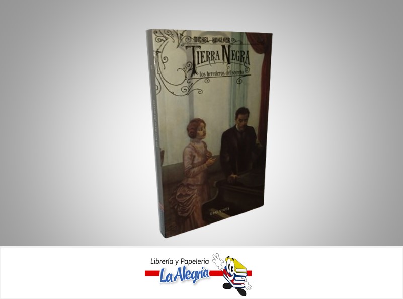 TIERRA NEGRA HEREDEROS DEL SECRETO TEMATICA NOVELA FICCION AUTOR MICHEL HONAKER MARCA EDELVIVES