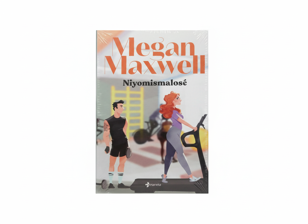 NIYOMISMALOSE TEMATICA NOVELA AUTOR MEGAN MAXWELL EDITORIAL ESENCIA