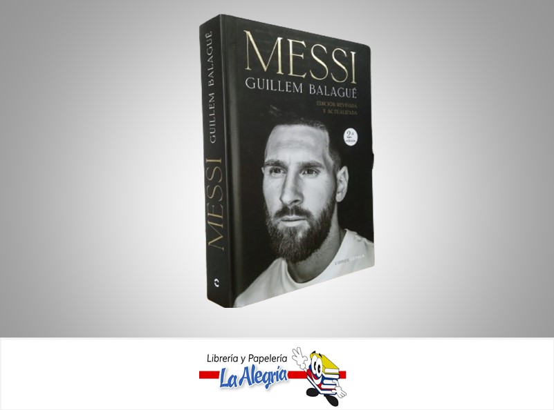 MESSI TEMATICA BIOGRAFIAS AUTOR GUILLEN BALAGUE  MARCA LIBROS CUPULA