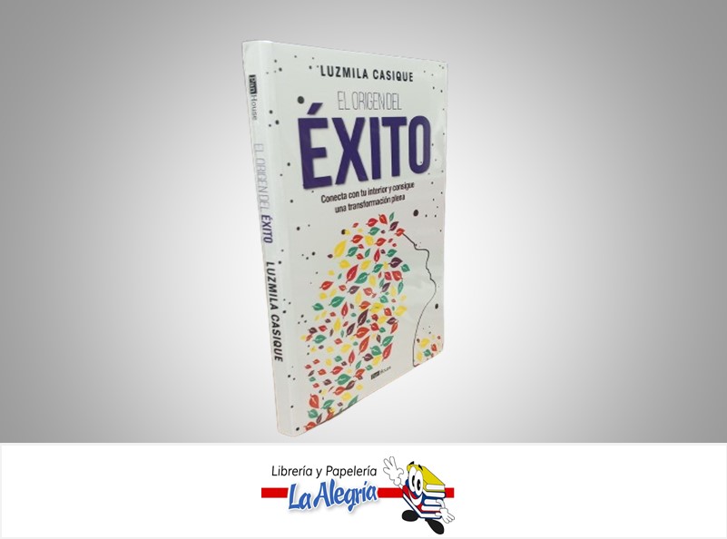 EL ORIGEN DEL ÉXITO TEMATICA AUTOAYUDA AUTOR LUZMILA CASIQUE MARCA PANHOUSE