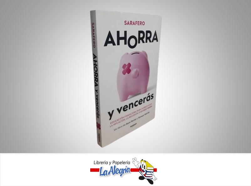 AHORRA Y VENCERAS TEMATICA ECONOMIA Y FINANZAS AUTORA SARA FERRER Y SORAYA GÁLVEZ MARCA RANDOM COMICS