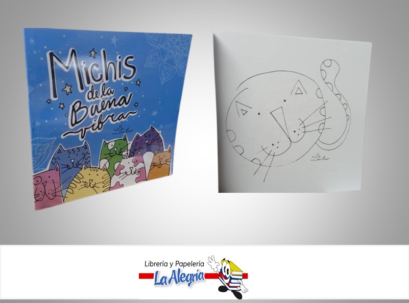 LIBRO PARA COLOREAR MICHIS DE LA BUENA VIBRA TEMATICA AUTOAYUDA AUTOR ANA GONZALEZ REYES MARCA NIA MENTA
