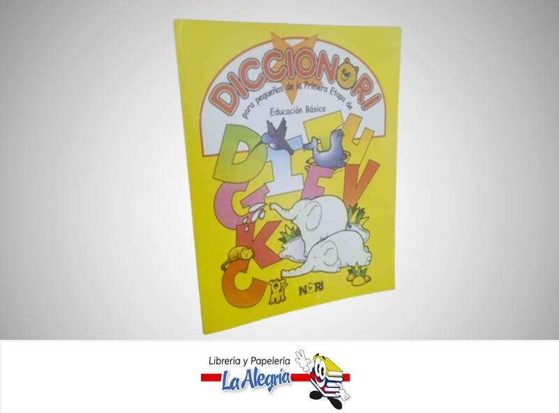 DICCIONARIO NORI N1 ETAPA EDUCACION BASICA TEMATICA DICCIONARIO GRUPO NORIEGA EDITORES, C.A.