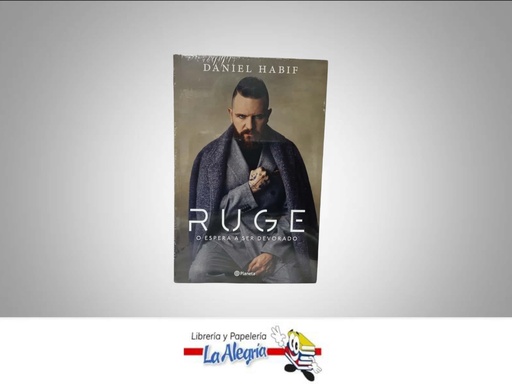 [9786287611160] RUGE O ESPERA A SER DEVORADO TEMATICA AUTOAYUDA AUTOR DANIEL HABIF EDITORIAL PLANETA