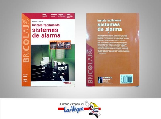 [9788430594245] INSTALE FACILMENTE SISTEMAS DE ALARMA  TEMATICA Manuales AUTOR GUNTER DOLEZEL EDITORIAL TIKAL