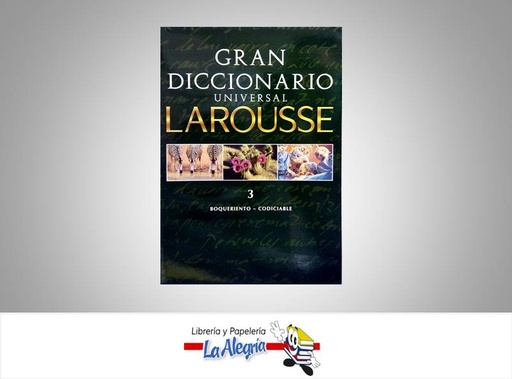 [9789568402501] GRAN DICCIONARIO UNIVERSAL LAROUSSE 3  TEMATICA DICCIONARIOS AUTOR LAROUSSE EDITORIAL LAROUSSE