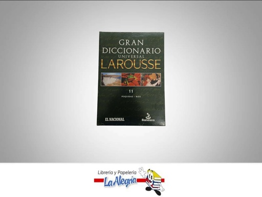 [9789568402587] GRAN DICCIONARIO UNIVERSAL LAROUSSE 11  TEMATICA DICCIONARIOS AUTOR LAROUSSE EDITORIAL LAROUSSE