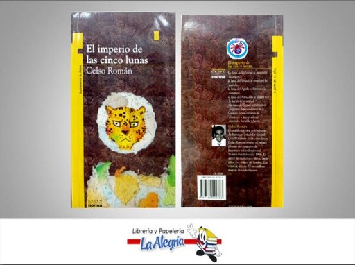 [9789580442783] EL IMPERIO DE LAS CINCO LUNAS  TEMATICA CUENTOS AUTOR CELSO ROMAN EDITORIAL NORMA