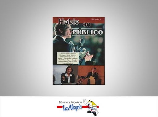 [9789972273889] HABLE EN PUBLICO TEMATICA ORATORIA AUTOR M.E. SANCHEZ R. EDITORIAL EDICIONES MIRBET