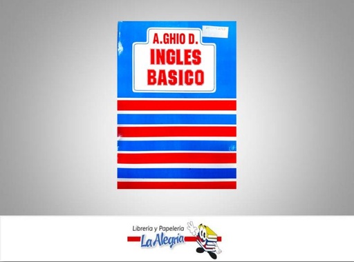 [097217134703] INGLES BASICO  TEMATICA IDIOMAS AUTOR A.GHIO D  