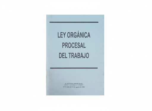 [133022] LEY ORGANICA PROCESAL DEL TRABAJO TEMATICA LEYES AUTOR GO 37504 EDITORIAL DISTRIBUIDORA ML