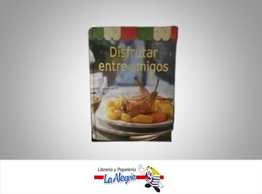 [4050847011789] DIFRUTAR ENTRE AMIGOS MINI COCINA  TEMATICA COCINA AUTOR NGV EDITORIAL NGV