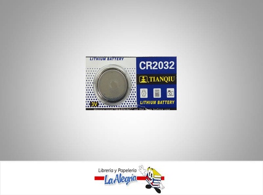 [6927799682160] PILA DE BOTON CR2032 LITIO 3V UND MARCA TIANQIU   