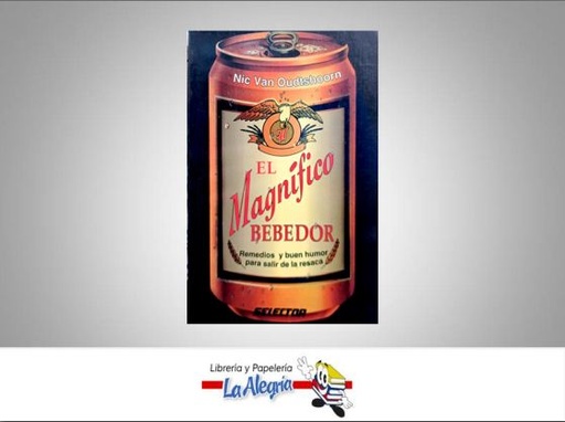 [7509984261160] EL MAGNIFICO BEBEDOR TEMATICA SALUD AUTOR NIC VAN OUDTSHOORN EDITORIAL SELECTOR