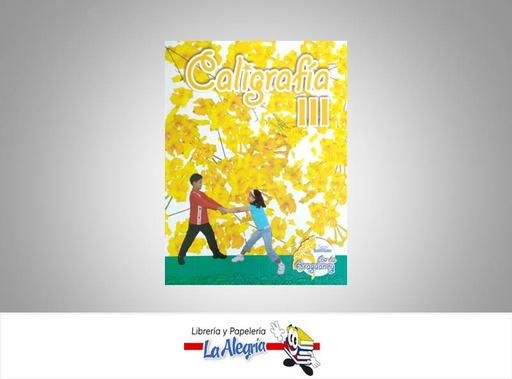 [7591524001985] CALIGRAFIA III FLOR DE ARAGUANEY TEMATICA CALIGRAFIA AUTOR SANTILLANA EDITORIAL EDITORIAL SANTILLANA