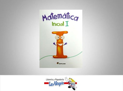 [7591524013353] MATEMATICA INICIAL I NUEVA EDICION  TEMATICA MATEMATICA AUTOR NAVARRO CARMEN EDITORIAL SANTILLANA